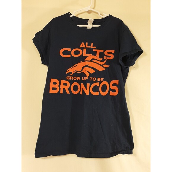 All Colts Grow Up To Be Broncos Blue Orange T-Shirt Size ladies Medium - Picture 1 of 3